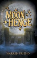 Cover of Moon Henge by Warren Friend