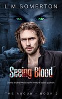 Cover of Seeing Blood by L.M. Somerton