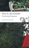 Cover of The Roving Shadows by Pascal Quignard
