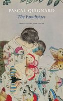 Cover of The Paradisiacs by Pascal Quignard