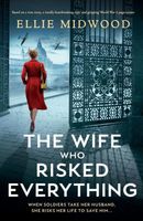The Wife Who Risked Everything