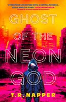 Ghosts of a Neon God
