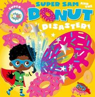 Super Sam and the Donut Disaster!