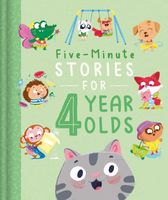 Five-Minute Stories for 4 Year Olds