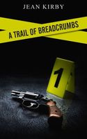 Cover of A Trail of Breadcrumbs by Jean Kirby