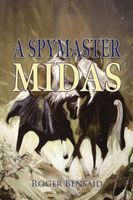 Cover of A Spymaster: Midas by Roger Bensaid