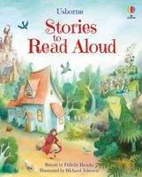 Cover of Stories to Read Aloud by Felicity Brooks