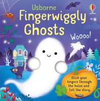 Cover of Fingerwiggly Ghosts by Felicity Brooks