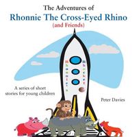 The Adventures of Rhonnie the Cross-Eyed Rhino