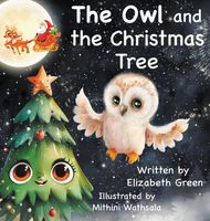 Cover of The Owl and the Christmas Tree by Elizabeth Green