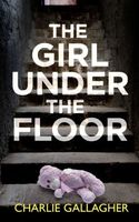 The Girl Under the Floor