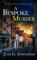 A BESPOKE MURDER an absolutely gripping cozy murder mystery full of twists