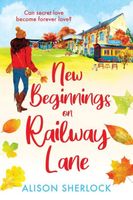 New Beginnings On Railway Lane