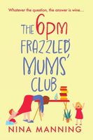 6pm Frazzled Mum's Club?