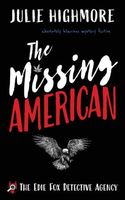 Cover of The Missing American by Julie Highmore