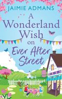 A Wonderland Wish on Ever After Street