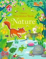 Cover of First Sticker Book Nature by Felicity Brooks