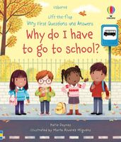 Cover of Very First Questions and Answers Why do I have to go to school? by Katie Daynes