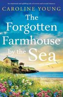 Cover of The Forgotten Farmhouse by the Sea by Caroline Young
