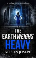 The Earth Weighs Heavy
