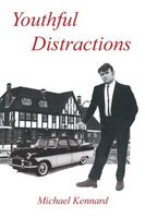 Cover of Youthful Distractions by Michael Kennard