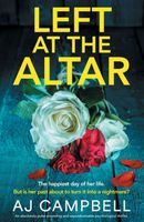Cover of Left at the Altar by A.J. Campbell