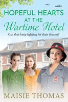 Hopeful Hearts at the Wartime Hotel