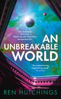 Cover of An Unbreakable World by Ren Hutchings