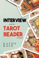 Cover of Interview with the Tarot Reader by Kathy Kaye