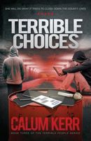 Cover of Terrible Choices by Calum Kerr