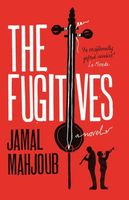 Cover of The Fugitives by Jamal Mahjoub