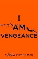 I Am Vengeance