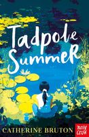 Cover of Tadpole Summer by Catherine Bruton