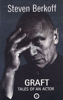 Cover of Graft: Tales of an Actor by Steven Berkoff