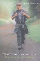 Broke Through Britan: One Man's Penniless Odyssey