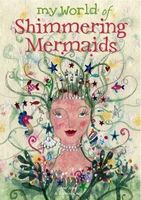 Cover of My World of Shimmering Mermaids by Meg Clibbon
