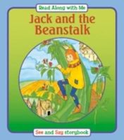 Jack and the Beanstalk: Say and See - Read Along with Me Storybook. for Ages 4 and Up.