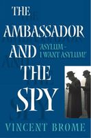 Cover of Ambassador and the Spy by Vincent Brome