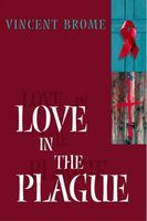 Cover of Love in the Plague by Vincent Brome