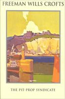 Cover of The Pit Prop Syndicate by Freeman Wills Croft