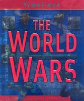 Timelines - The World Wars