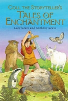 Coll the Storyteller's Tales of Enchantment