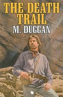 Cover of The Death Trail by M. Duggan