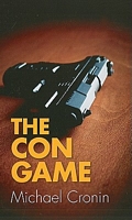 Cover of The Con Game by Michael Cronin