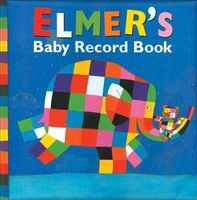 Elmer's Baby Record Book