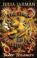 The Time-Travelling Cat and the Tudor Treasure
