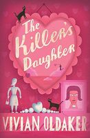 Cover of The Killer's Daughter by Vivian Oldaker