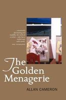 Cover of The Golden Menagerie by Allan Cameron