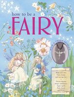 How to Be a Fairy