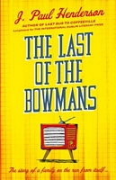 The Last of Bowmans